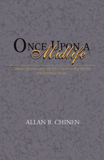 Allan B. Chinen - Once Upon a Midlife, E-bok