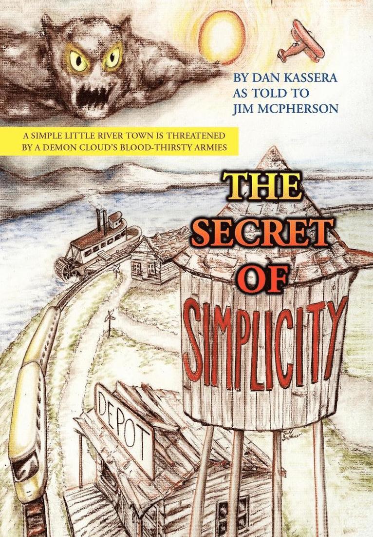 Dan Kassera - Secret of Simplicity, Inbunden