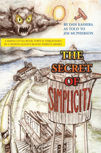 Dan Kassera, Jim McPherson - Secret of Simplicity, E-bok