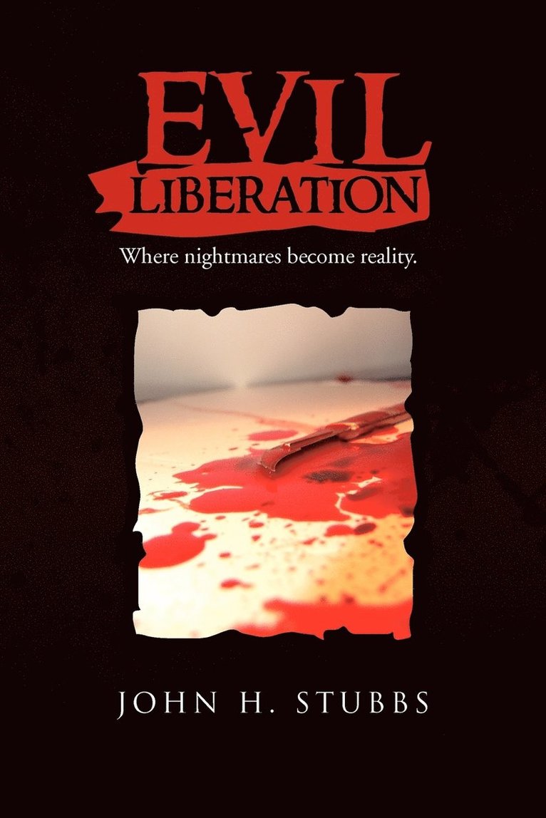 John H. Stubbs - Evil Liberation, Häftad. Tillgänglighet: Lägg i varukorg