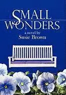 Susie Brown - Small Wonders, Inbunden. Tillgänglighet: Lägg i varukorg