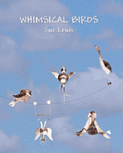 Sue Lewis - Whimsical Birds, Häftad. Tillgänglighet: Lägg i varukorg