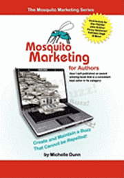 Mosquito Marketing for Authors: How I self-published an award winning book that is a consistent best seller in its category