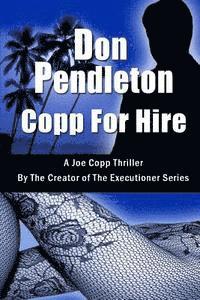Don Pendleton - Copp for Hire, a Joe Copp Thriller: Joe Copp Private Eye Series, Häftad. Tillgänglighet: Lägg i varukorg