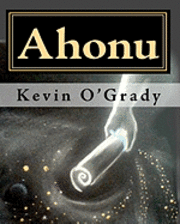 Kevin O'Grady, Aingeal Rose O'Grady - Ahonu: Spirit Art, Soul Portraits & Ancestral Healing, Häftad