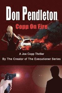 Don Pendleton - Copp on Fire, a Joe Copp Thriller: Joe Copp, Private Eye Series, Häftad. Tillgänglighet: Lägg i varukorg