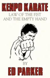 Ed Parker - Kenpo Karate: Law of the Fist and the Empty Hand, Häftad. Tillgänglighet: Lägg i varukorg