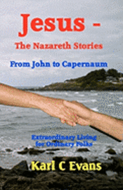 Donella R. Evans, Janet Hickman - Jesus - The Nazareth Stories: From John to Mystery, Häftad. Tillgänglighet: Lägg i varukorg