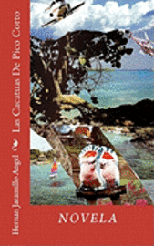 Hernan Jaramillo Angel - Las Cacatuas De Pico Corto, Häftad