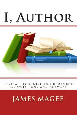 James Magee - I, Author: 150 interesting Questions and Answers Review, Recognize and Remember, Häftad. Tillgänglighet: Lägg i varukorg