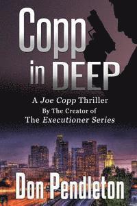 Don Pendleton - Copp in Deep, a Joe Copp Thriller: Joe Copp, Private Eye Series, Häftad. Tillgänglighet: Lägg i varukorg