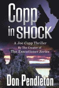 Don Pendleton - Copp in Shock, a Joe Copp Thriller: Joe Copp, Private Eye Series, Häftad. Tillgänglighet: Lägg i varukorg