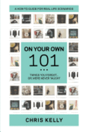Sara Sheridan - On Your Own 101: Not the Ordinary Survival Guide to Living on Your Own, Häftad