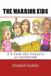 Elizabeth Franklin - The Warrior Kids: Seek the Treasure of Salvation, Häftad. Tillgänglighet: Lägg i varukorg