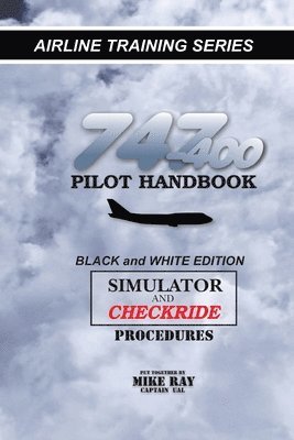 Mike Ray - 747-400 Pilot Handbook, Häftad. Tillgänglighet: Lägg i varukorg