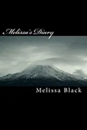 Melissa Black - Melissa's Diary: Short Version for Those Of Us Who Can't Sit Still, Häftad. Tillgänglighet: Lägg i varukorg