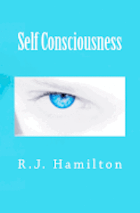 R. J. Hamilton - Self Consciousness, Häftad. Tillgänglighet: Lägg i varukorg