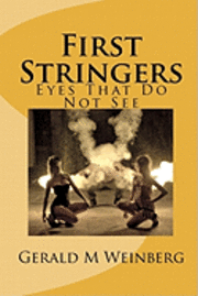 Gerald M. Weinberg - First Stringers: Eyes That Do Not See, Häftad. Tillgänglighet: Lägg i varukorg