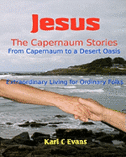 Donella R. Evans, Karl C. Evans - Jesus - The Capernaum Stories Large Print: From New Wine to Gray Chariot, Häftad. Tillgänglighet: Lägg i varukorg