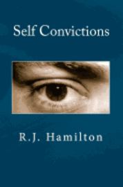 R. J. Hamilton - Self Convictions, Häftad. Tillgänglighet: Lägg i varukorg