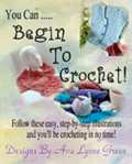 You Can ... Begin To Crochet!