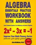 Algebra Essentials Practice Workbook with Answers