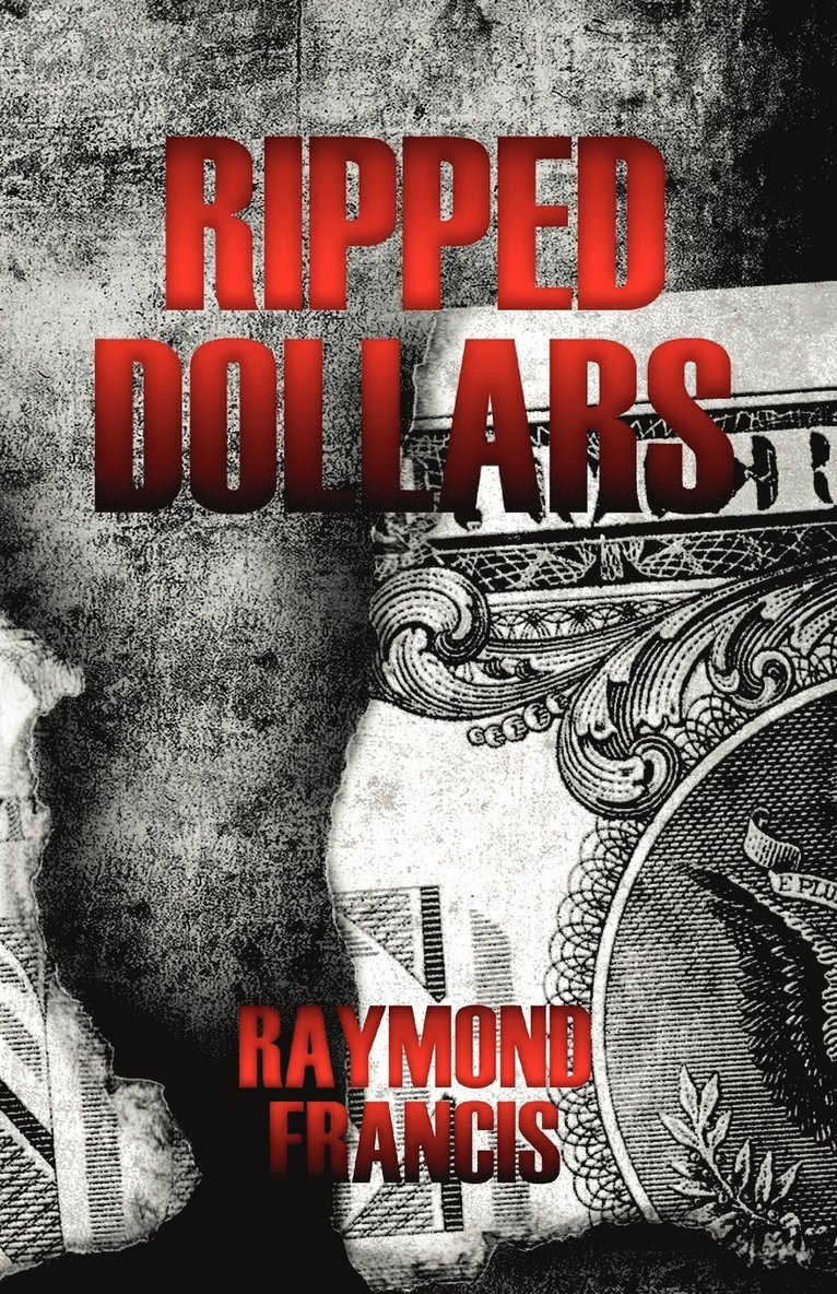 Raymond Francis - Ripped Dollars, Häftad
