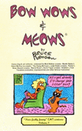 Bruce Robinson - Bow Wows & Meows: CAT Cartoons - Volume 1, Häftad. Tillgänglighet: Lägg i varukorg