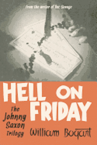 Matthew Moring - Hell on Friday: the Johnny Saxon Trilogy, Häftad. Tillgänglighet: Lägg i varukorg