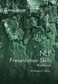 Benjamin P. Bonetti - NLP Presentation Skills Workbook, Häftad. Tillgänglighet: Lägg i varukorg