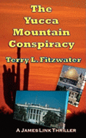 Terry L. Fitzwater - The Yucca Mountain Conspiracy, Häftad. Tillgänglighet: Lägg i varukorg