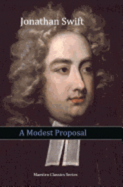 Jonathan Swift - A Modest Proposal, Häftad