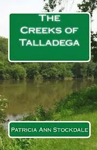 Patricia Ann Stockdale - The Creeks of Talladega: Indian Leaders and Battles, Häftad. Tillgänglighet: Lägg i varukorg