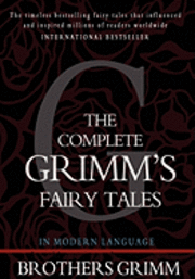 Brothers Grimm, Jacob Grimm - The Complete Grimm's Fairy Tales, Häftad