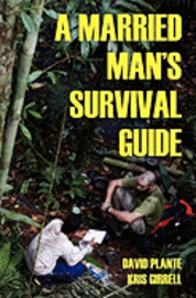 Kris Girrell, David Plante - A Married Man's Survival Guide, Häftad