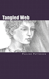 Pauline Patterson - Tangled Web, Häftad. Tillgänglighet: Lägg i varukorg