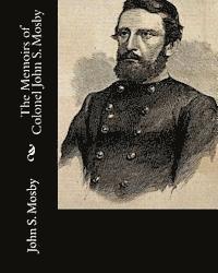 John S. Mosby, Charles Wells Russell - The Memoirs of Colonel John S. Mosby, Häftad. Tillgänglighet: Lägg i varukorg