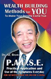 James Anthony Allen, A. C. Brown - Wealth Building Methods for YOU: To Make Your Dreams Come True, Häftad. Tillgänglighet: Lägg i varukorg