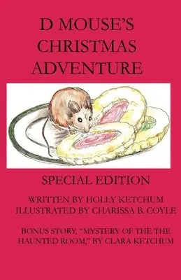Clara Victoria Ketchum - D Mouse's Christmas Adventure, Häftad. Tillgänglighet: Lägg i varukorg