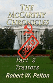 Robert W. Pelton - The McCarthy Chronicles Part 2 Traitors, Häftad. Tillgänglighet: Lägg i varukorg