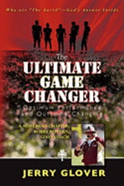 Jerry Glover - The Ultimate Game Changer: Optimum Performance and Outcome Changing, Häftad. Tillgänglighet: Lägg i varukorg