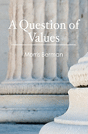 Morris Berman - A Question of Values, Häftad. Tillgänglighet: Lägg i varukorg
