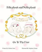 Melanie Green - Elliephant and Nelliephant Go to the Fair, Häftad. Tillgänglighet: Lägg i varukorg