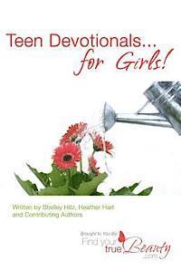 Heather Hart, Shelley Hitz - Teen Devotionals...For Girls!, Häftad