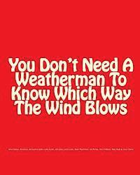 Bill Ayers, Bernardine Dohrn - You Don't Need A Weatherman To Know Which Way The Wind Blows, Häftad