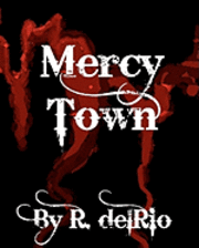 Aaron Dietz - Mercy Town, Häftad