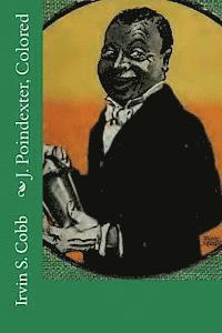 Irvin S. Cobb - J. Poindexter, Colored, Häftad