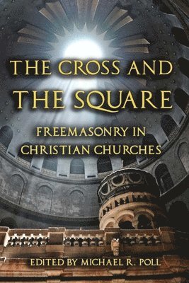 Michael R Poll - Cross and the Square, Häftad