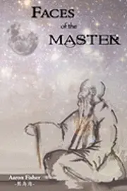 Aaron Fisher - Faces of the Master, Häftad. Tillgänglighet: Lägg i varukorg