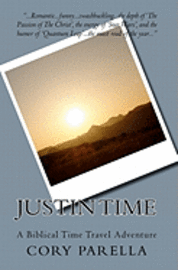 Cory Parella - Justin Time: A Biblical Time Travel Adventure, Häftad